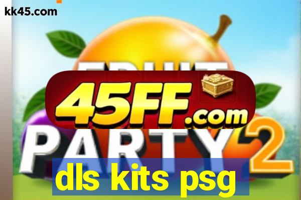 dls kits psg